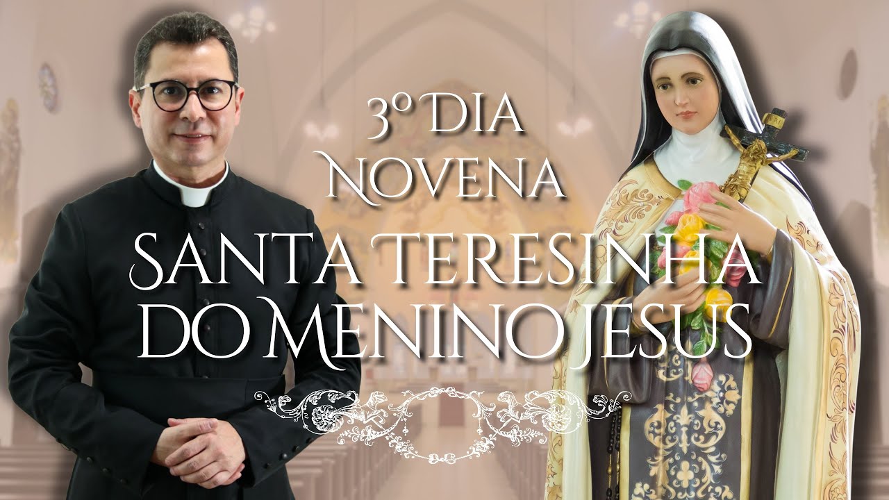 Novena de Santa Teresinha do Menino Jesus | 3º Dia | 2025