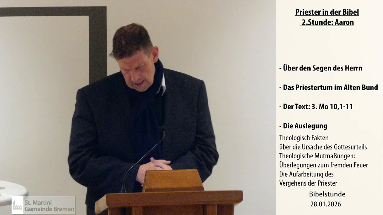 Bibelstunde am 28.01.2026 - Priester in der Bibel 2. Stunde: Aaron