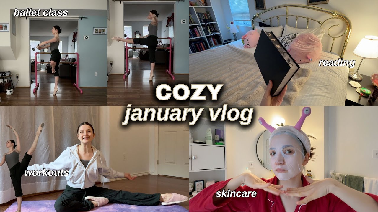 January COZY ballet VLOG | ballet class, reading onyx storm, my workouts, skincare