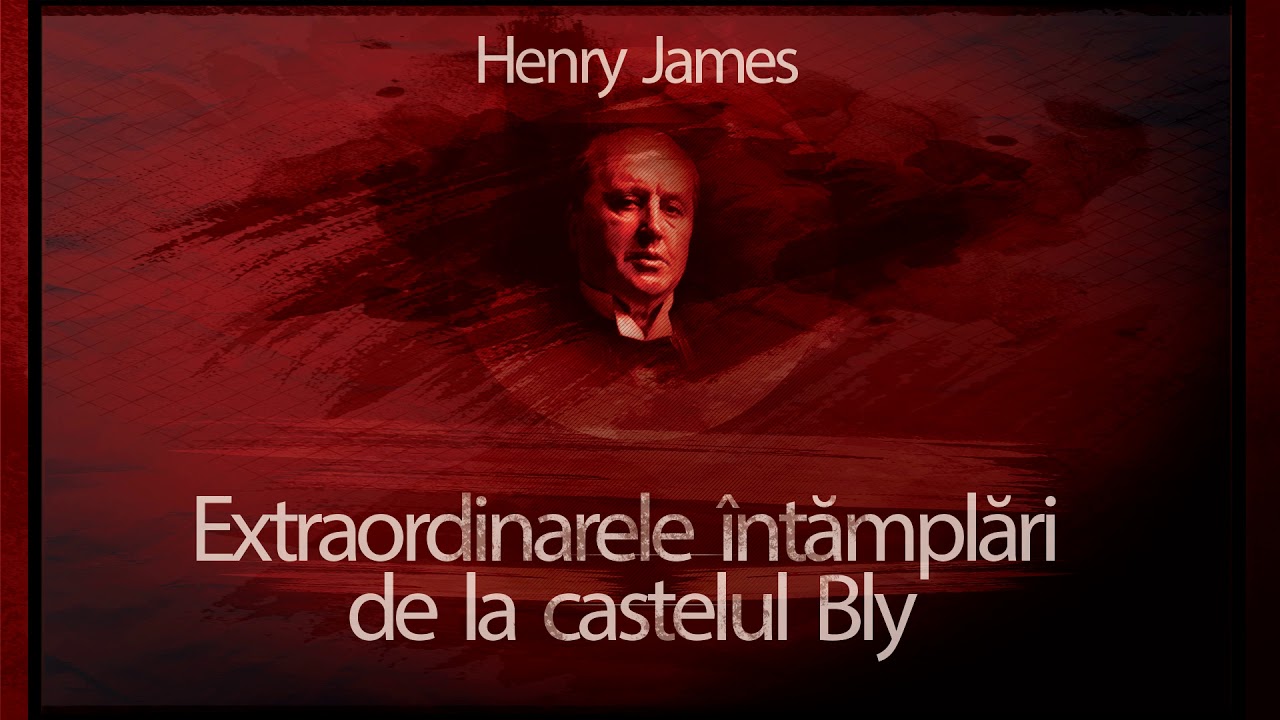 Extraordinarele intamplari de la castelul Bly (1993) - Henry James #teatruaudio #teatruonline