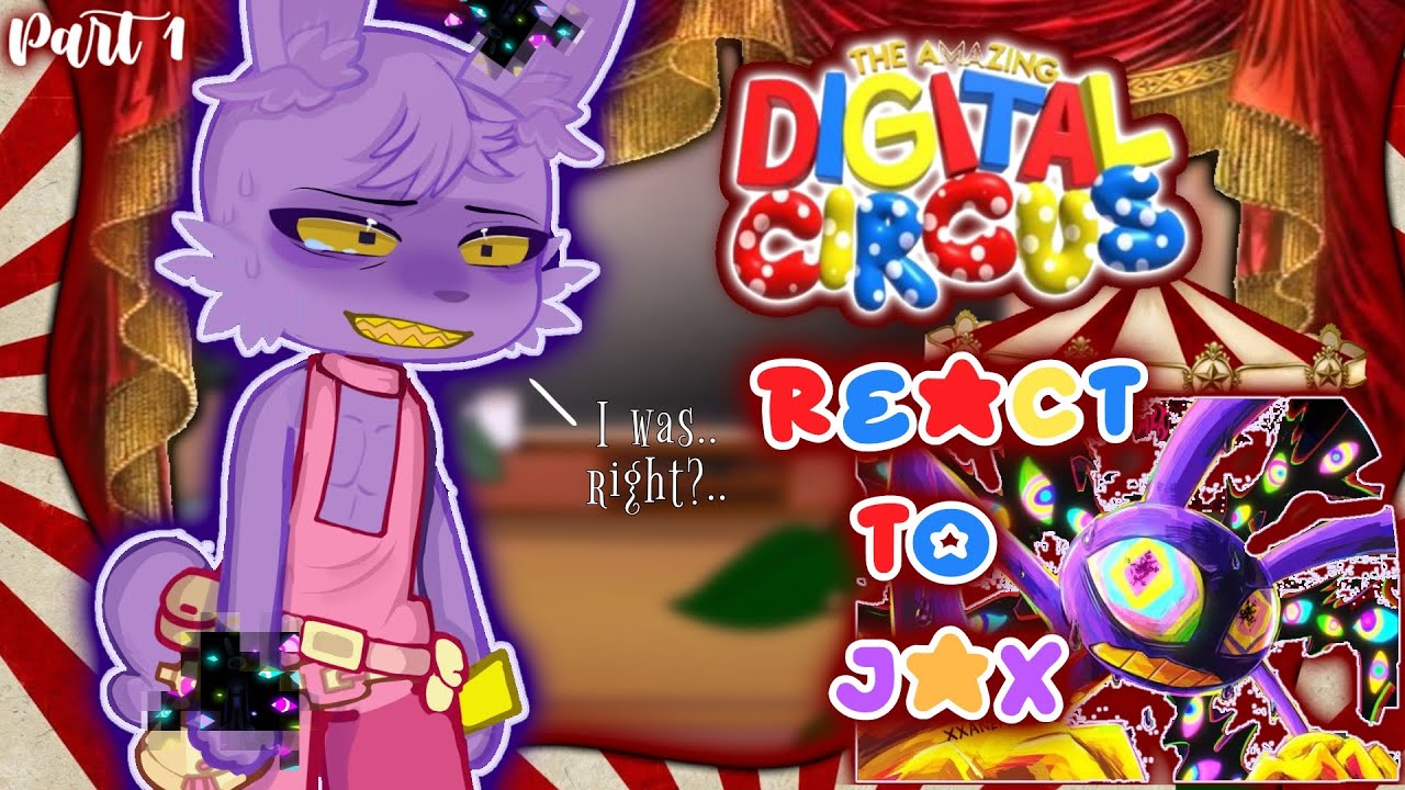 The Amazing Digital Circus react to Jax || Angst || TADC ||Part 1/3|| 