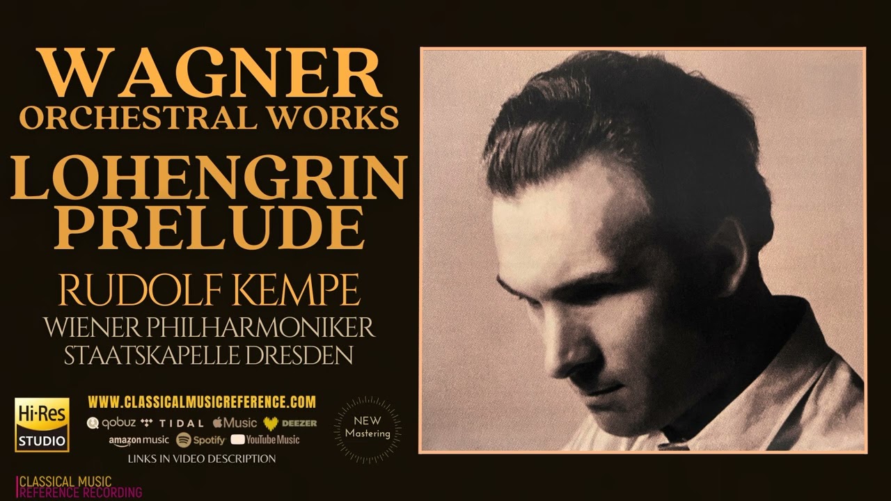 Wagner: Lohengrin Prelude (reference recording: Rudolf Kempe, Wiener Philharmoniker / Remastered)
