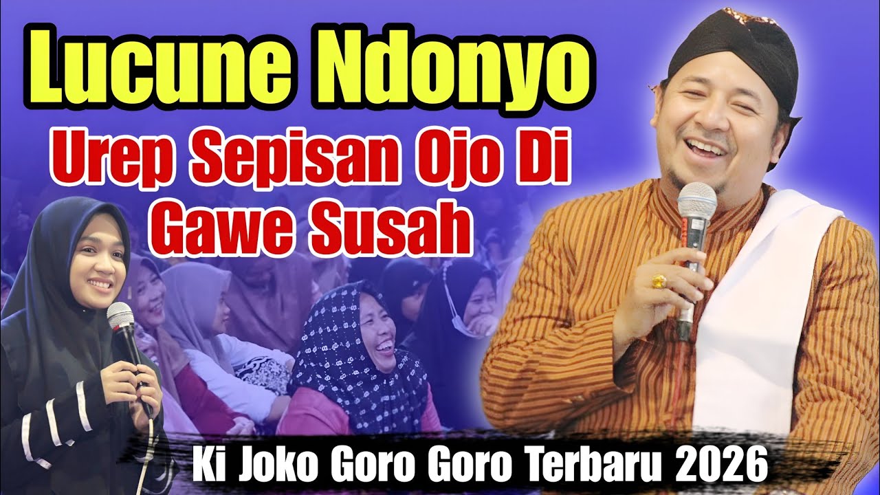 PENGAJIAN LUCU KI JOKO GORO GORO TERBARU | NADA DAN DAKWAH PALING LUCU 