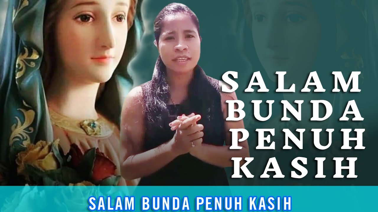 Salam Bunda Penuh Kasih I  Ave Maria I Timor-Leste
