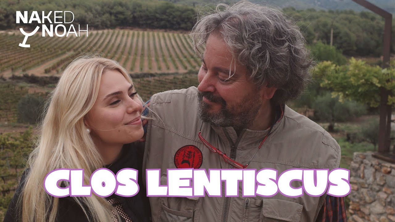 Naked Noah Explores Natural Wine (Episode 2.) - Clos Lentiscus a Pour-fect Father-Daughter Duo