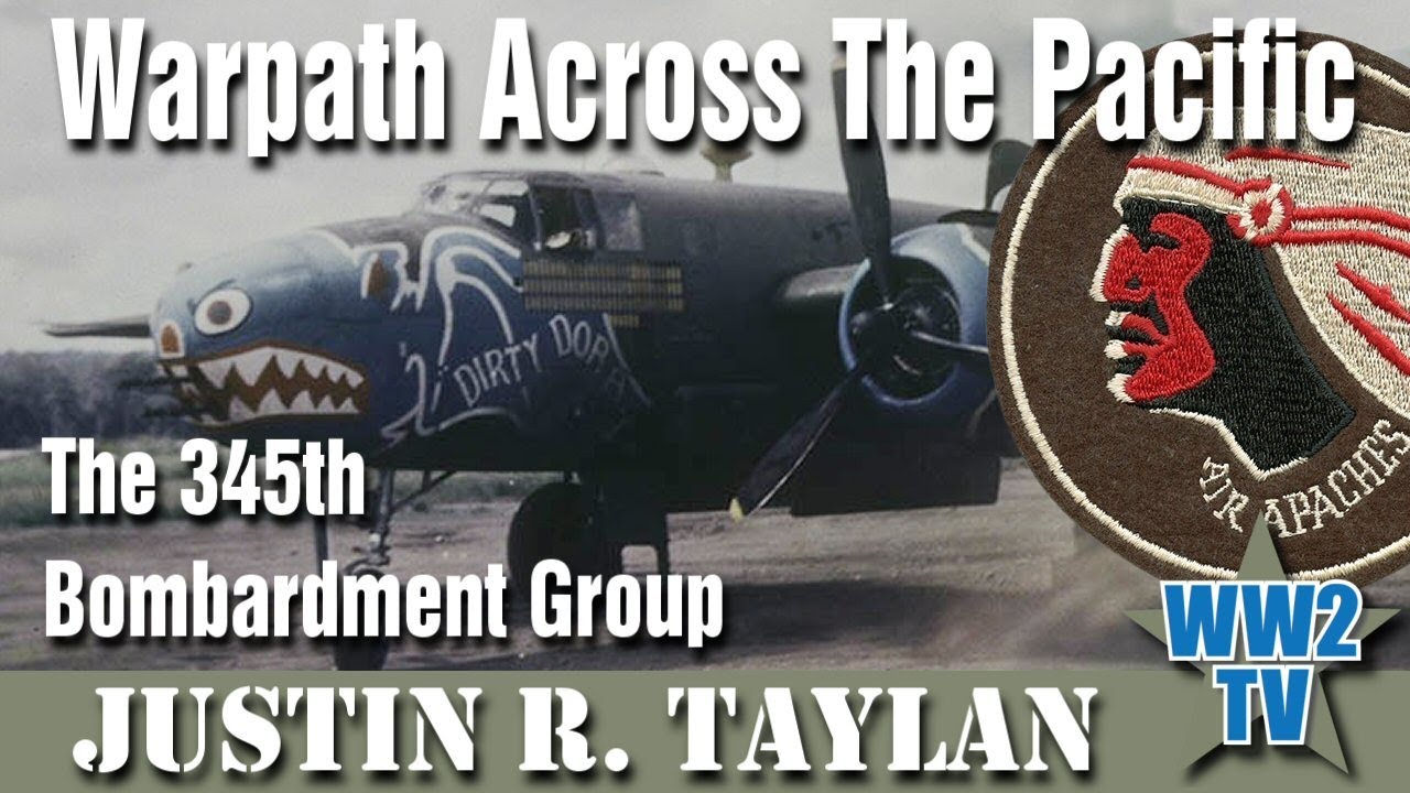 Warpath Across The Pacific - The 345th Bombardment Group