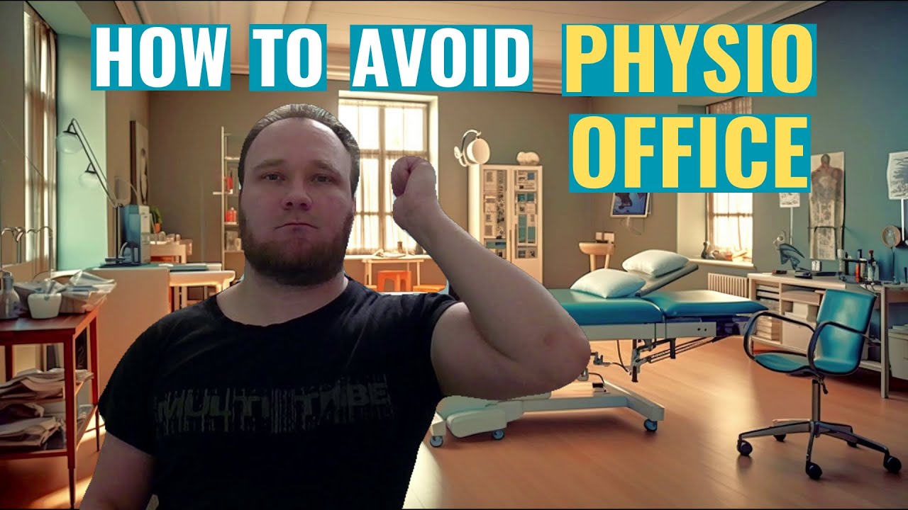 Physio Reveals: How To Stay Out Of My Office