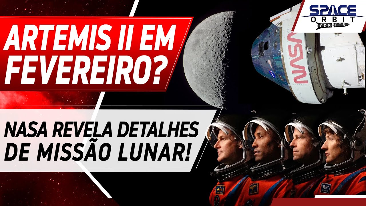 ARTEMIS II IRÁ À LUA EM FEVEREIRO DE 2026!