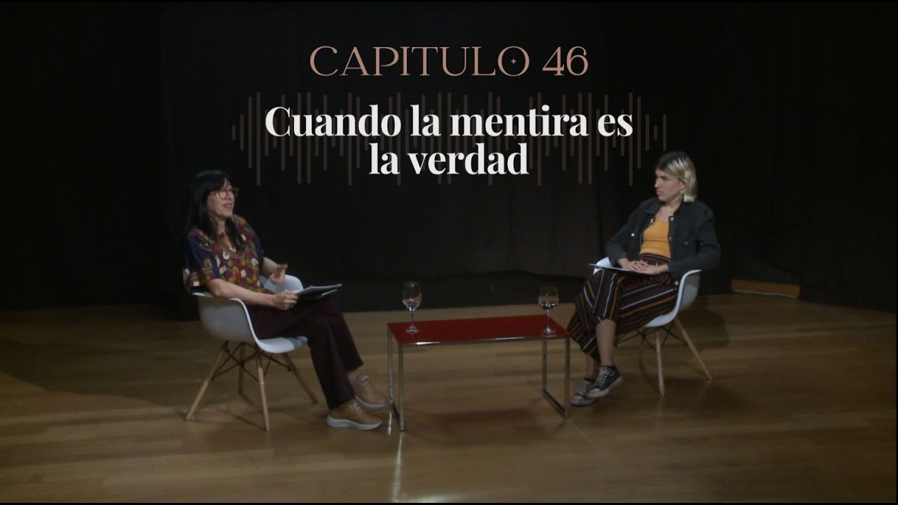 46- Cuando la mentira es la verdad
