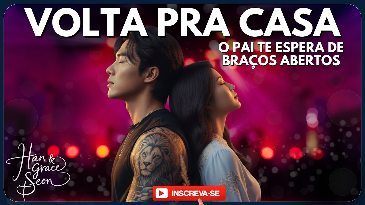 Você Acha Que Foi Longe Demais? O Pai Te Espera de Braços Abertos (Volta)