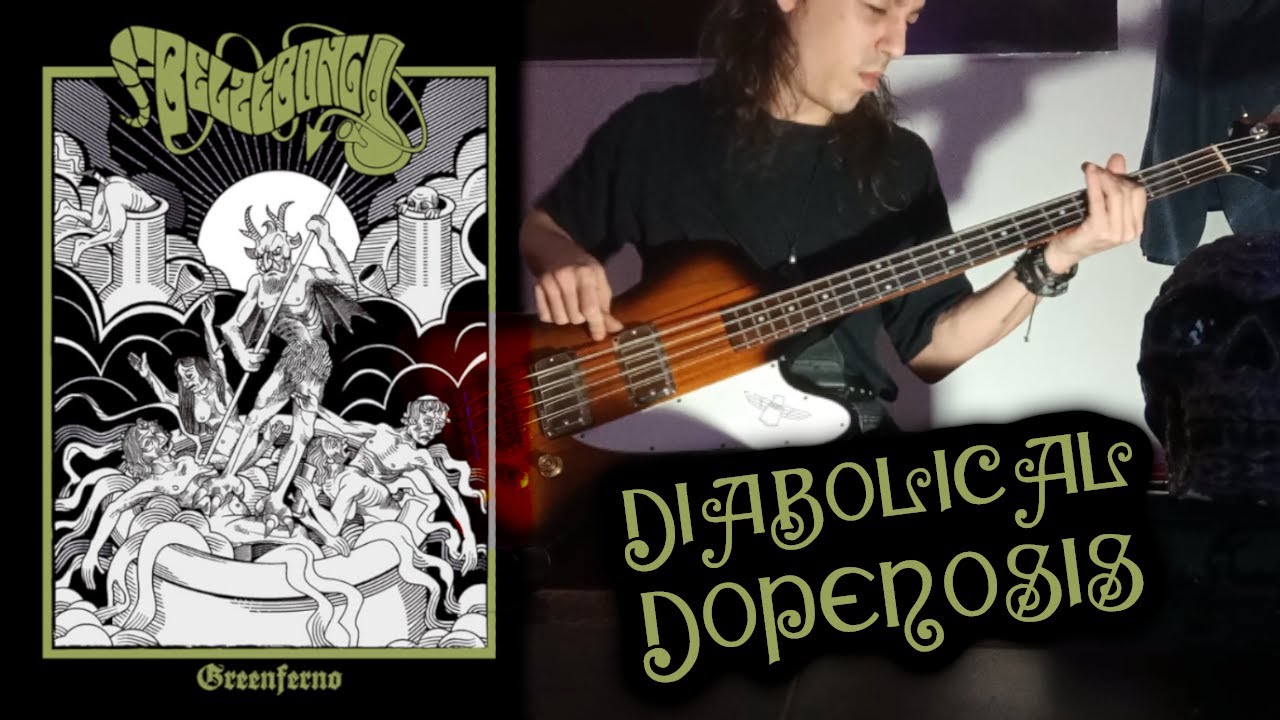 Belzebong - Diabolical Dopenosis (bass cover)