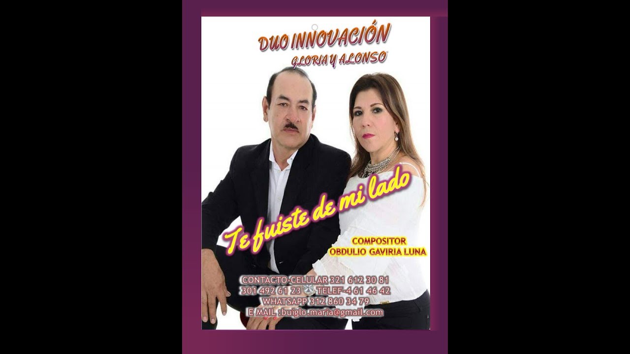 TE FUISTE DE MI LADO - D&Uacute;O INNOVACI&Oacute;N (GLORIA Y ALONSO)