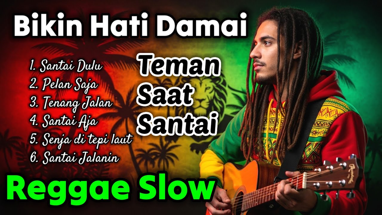Bikin Hati Damai dan Santai Banget! Inilah Daftar Lagu Terpopuler yang Paling Enak Didengar Reggae