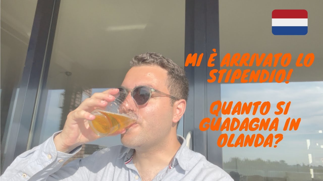 Mi è Arrivato Lo Stipendio! Ma Quanto Si Guadagna In Olanda Veramente?