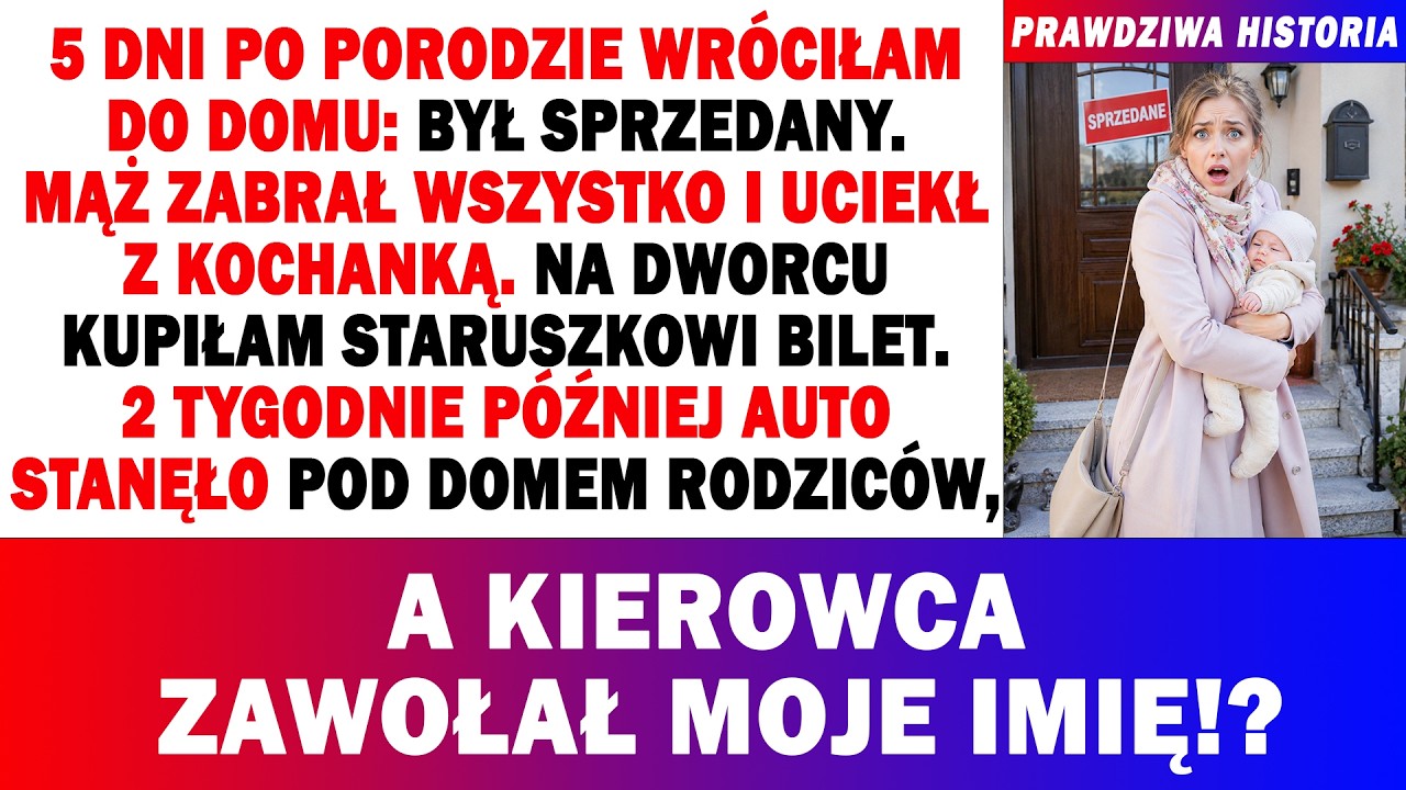 5 Dni Po Porodzie Wr&oacute;ciłam Do Sprzedanego Domu. Mąż Uciekł Z Kochanką. Ale Dwa Tygodnie P&oacute;źniej...