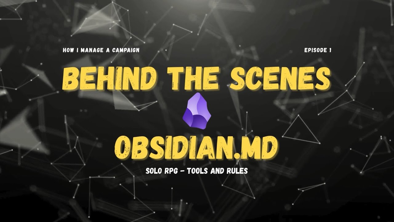 How I Use Obsidian.md to Run My Solo RPG Campaigns