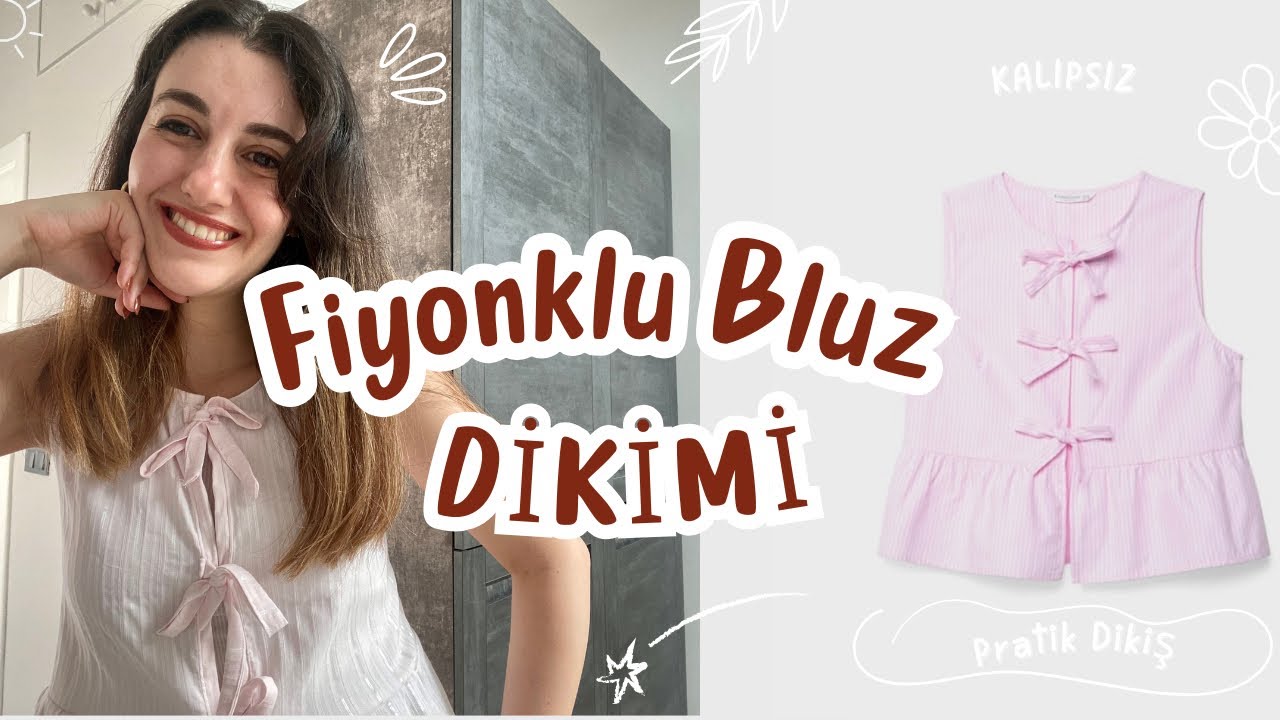 Fiyonklu Bluz Dikimi / Kalıpsız!