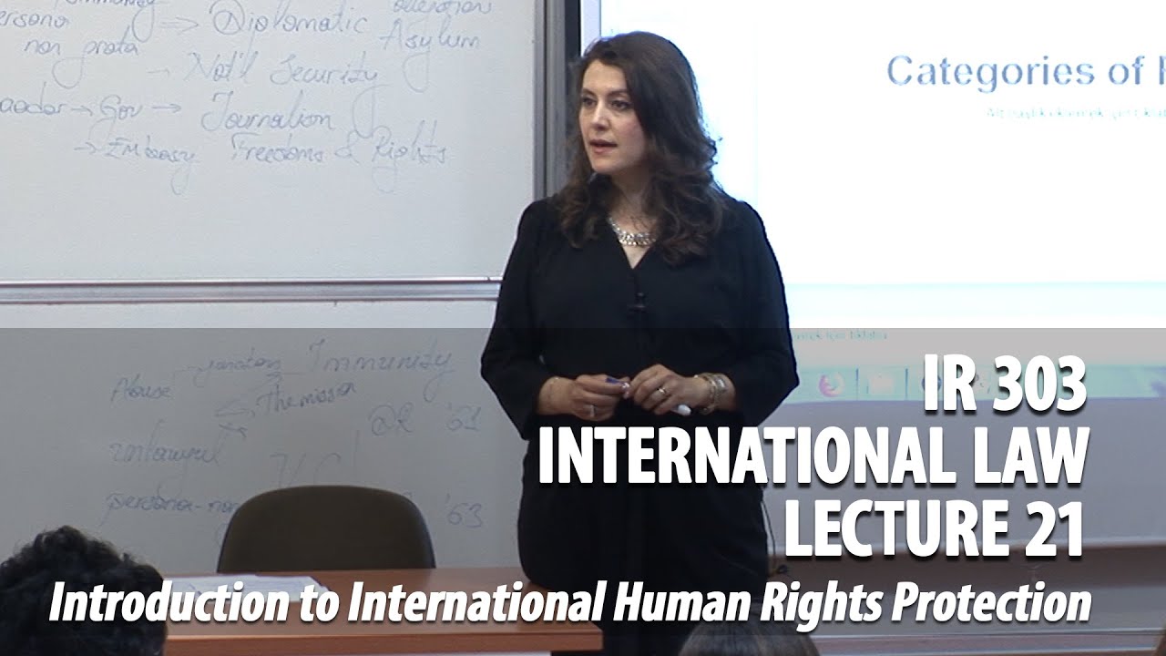 IR 303 - Lec21 -  Introduction to International Human Rights Protection
