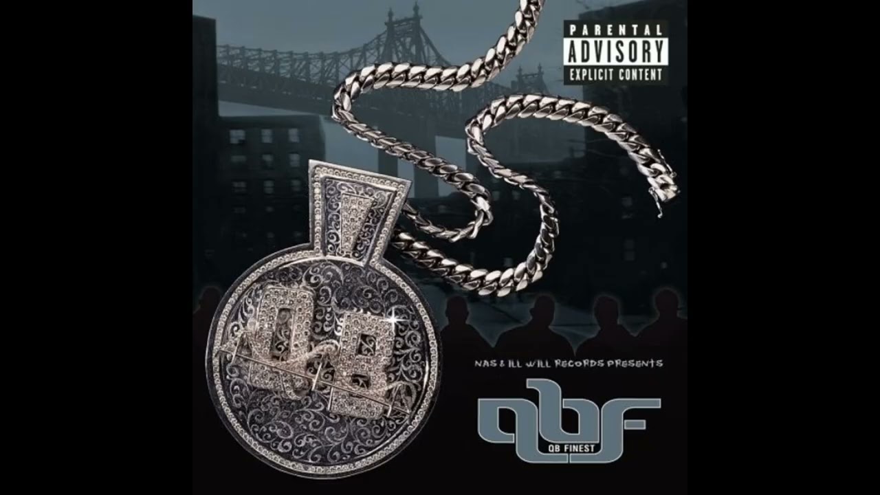 QB Finest - Nas & Ill Will Records Presents: Queensbridge The Album