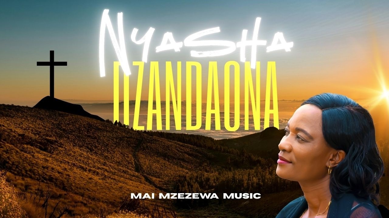 Mai Mzezewa & The worshippers - Nyasha Dzandaona