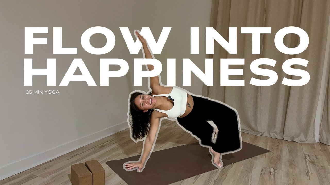 Flow into Happiness | 35 min Feel-Good Yoga Flow