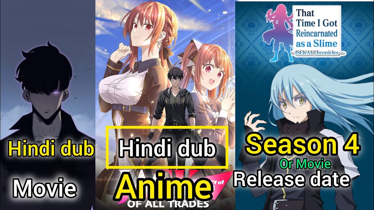 Solo leveling Movie in Hindi dub | Jack of All trade Hindi | Tensura seasonr release date | Hindidub
