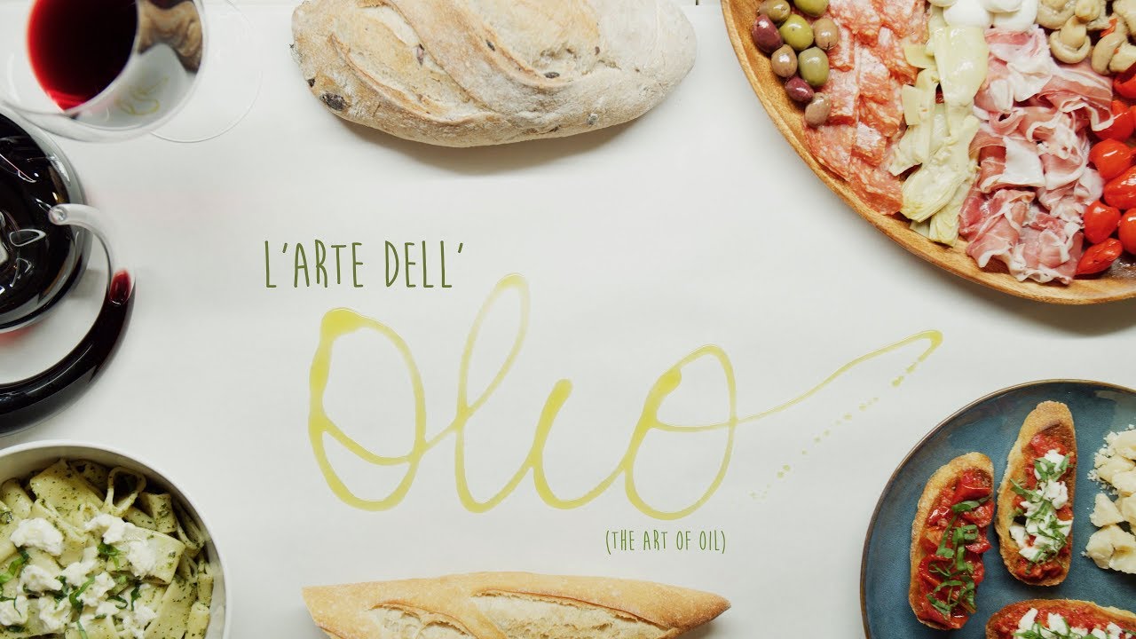 L’Arte Dell’ Olio - (The Art of Oil)