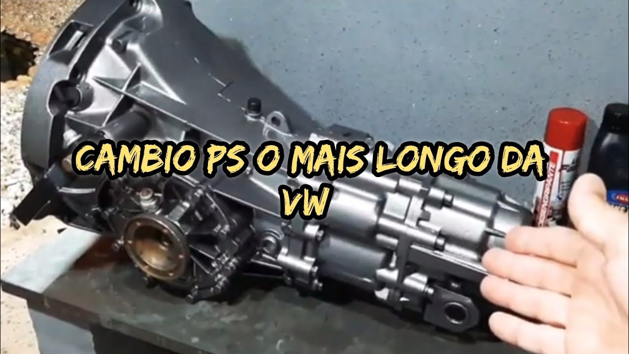 🔴CAMBIO PS O MAIS LONGO DA VW.