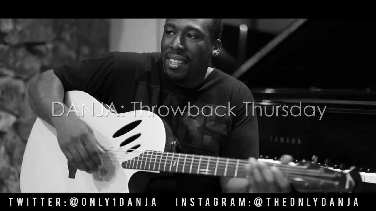 DANJA - Throwback Track Thursday 03/07/2013 #TBT #danjatbt