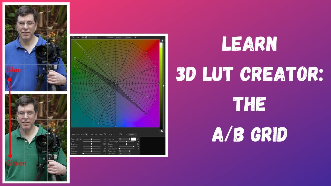 Learn 3D LUT Creator: The A/B Grid