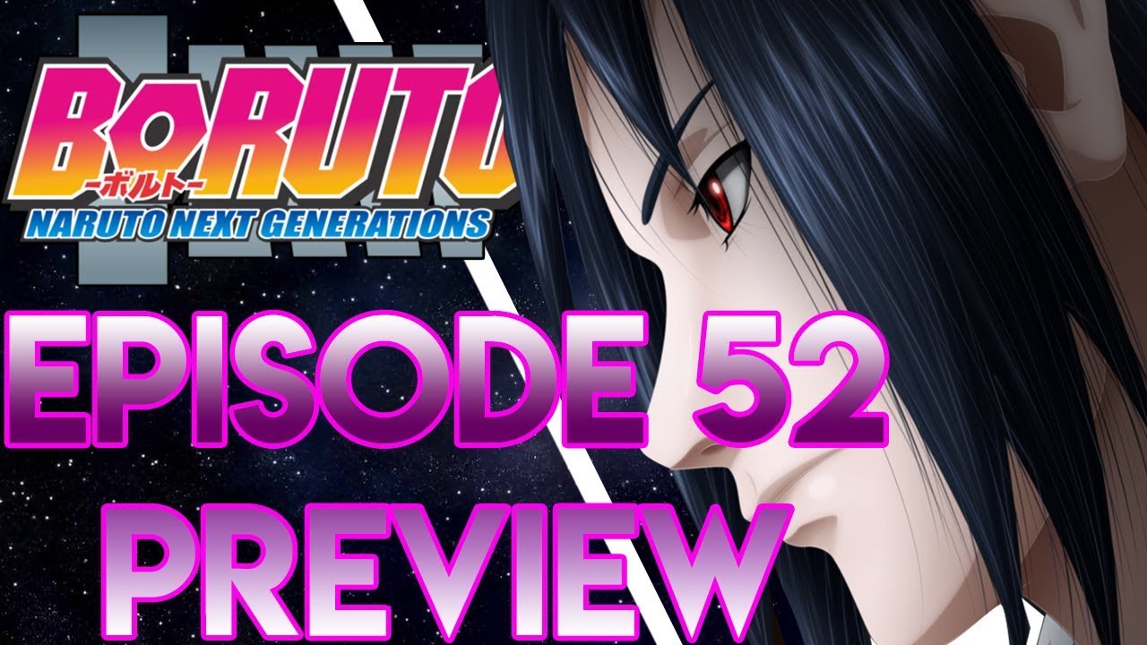 Boruto Episode 52 Preview! Will Sasuke Appear!? Team 7 VS ZETSU!