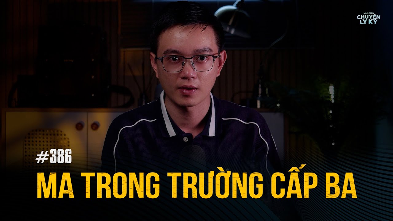 MA TRONG TRƯỜNG CẤP BA - Chuyện t&acirc;m linh Nguyễn Huy kể