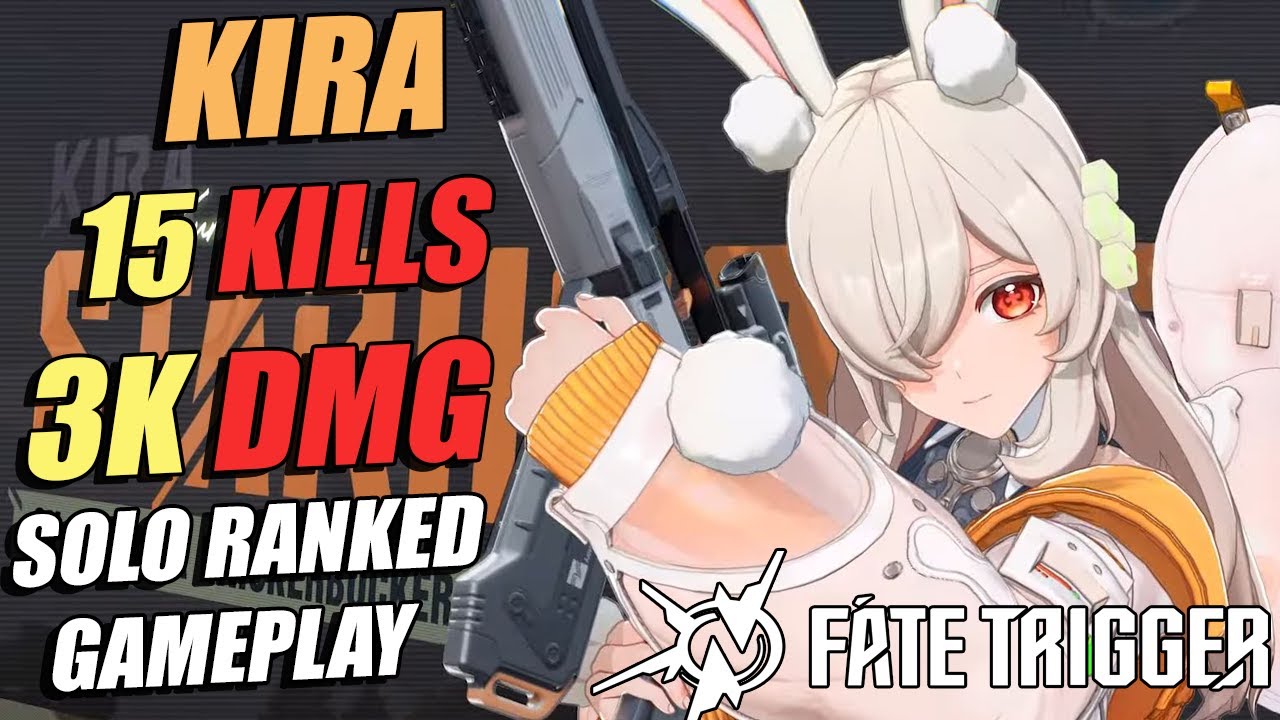 FATE TRIGGER | KIRA SOLOQ RANKED GAMEPLAY DROPPING 15 KILLS AND 3K DAMAGE, INSANE CLUTCH IN THE END!
