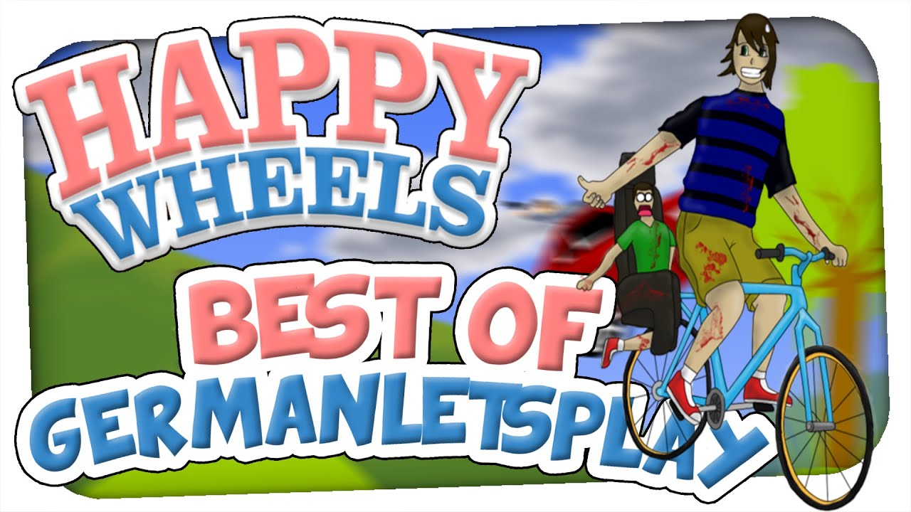 Best of GermanLetsPlay - Happy Wheels