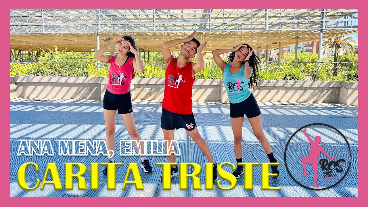 CARITA TRISTE ☹️ - Ana Mena, Emilia | Ros Dance Fitness | Zumba | Baile | Coreografía | Pop | Urbano