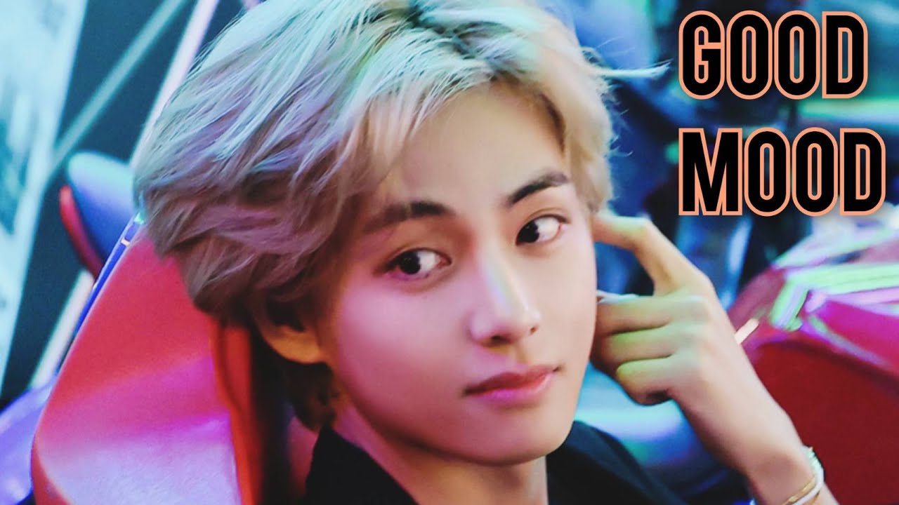Taehyung - Good Mood