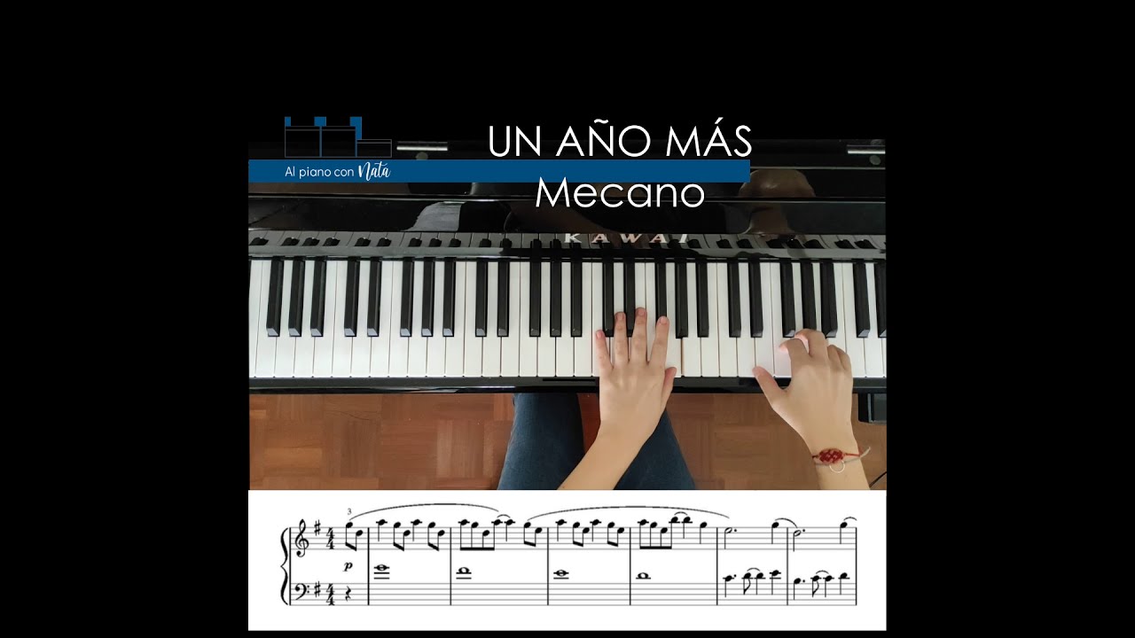 UN AÑO MÁS- Mecano-cover piano+tutorial