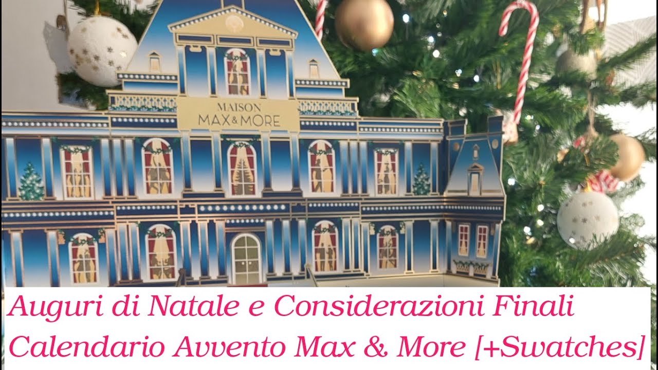 Calendario dell'Avvento Max & More: Swatches e Considerazioni Finali