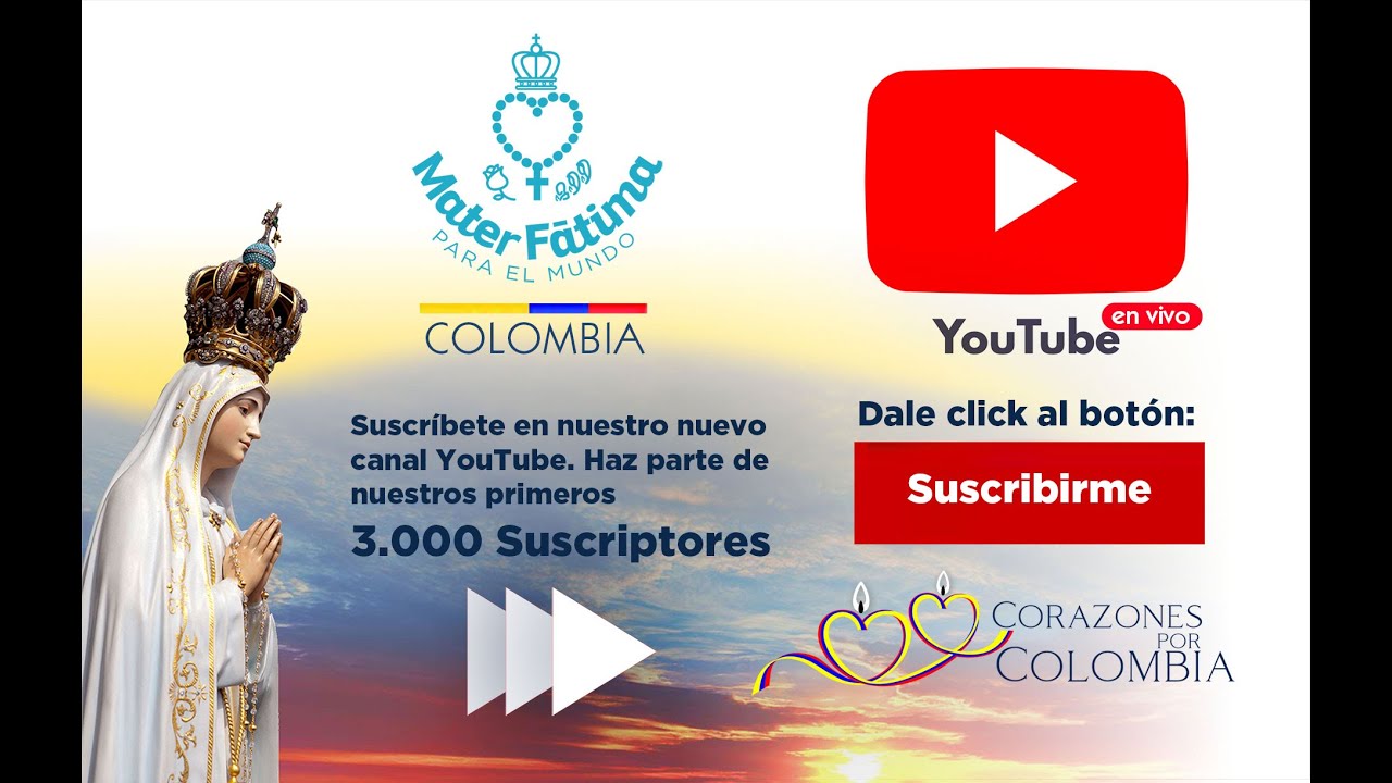Suscr&iacute;bete al nuevo canal MATER FATIMA COLOMBIA