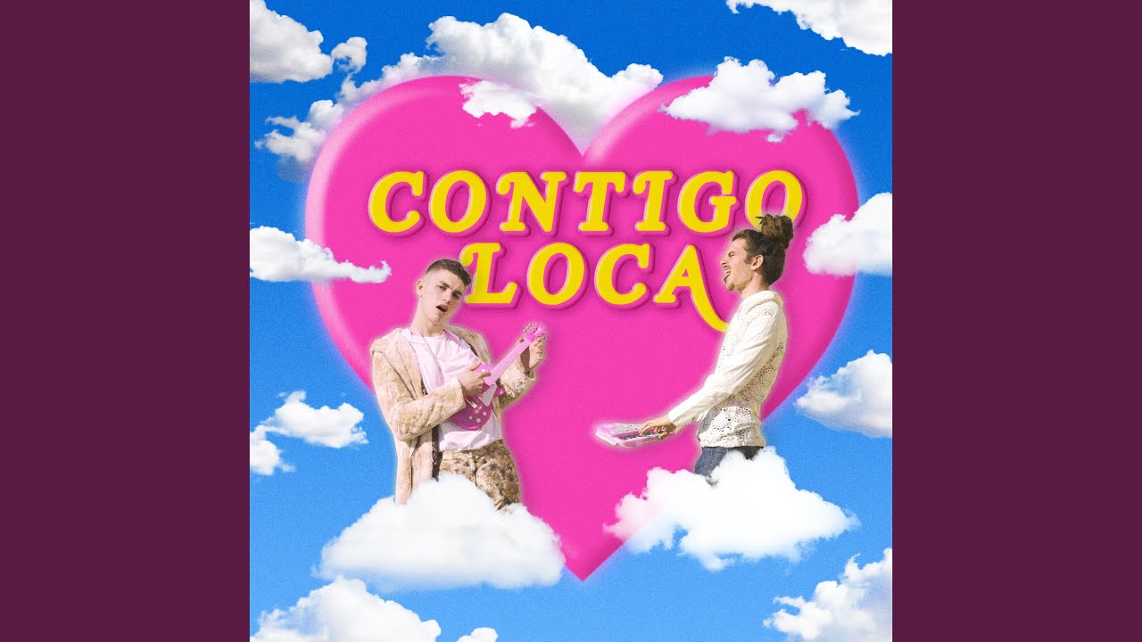 Contigo loca