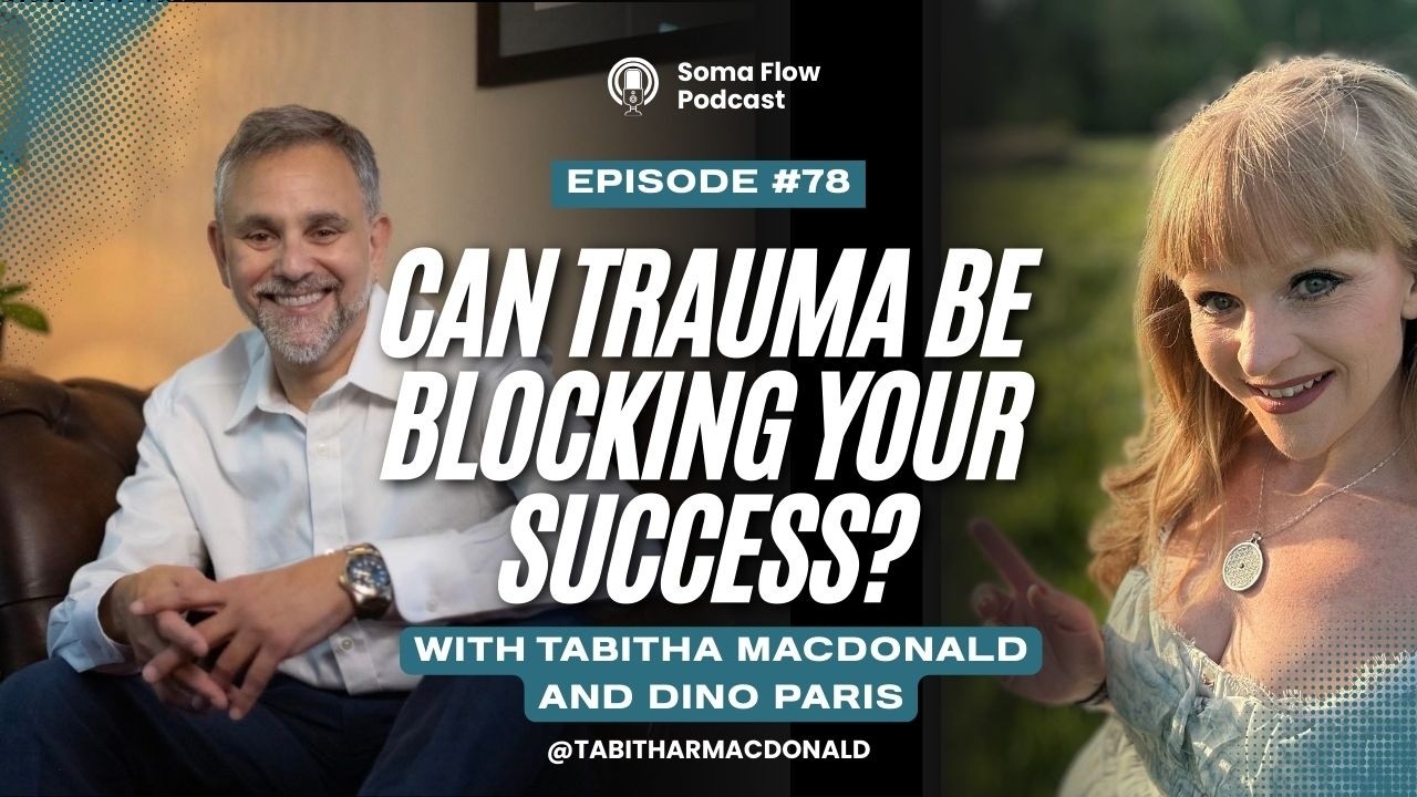 Can Trauma Be Blocking Your Success?  With Dino Paris
