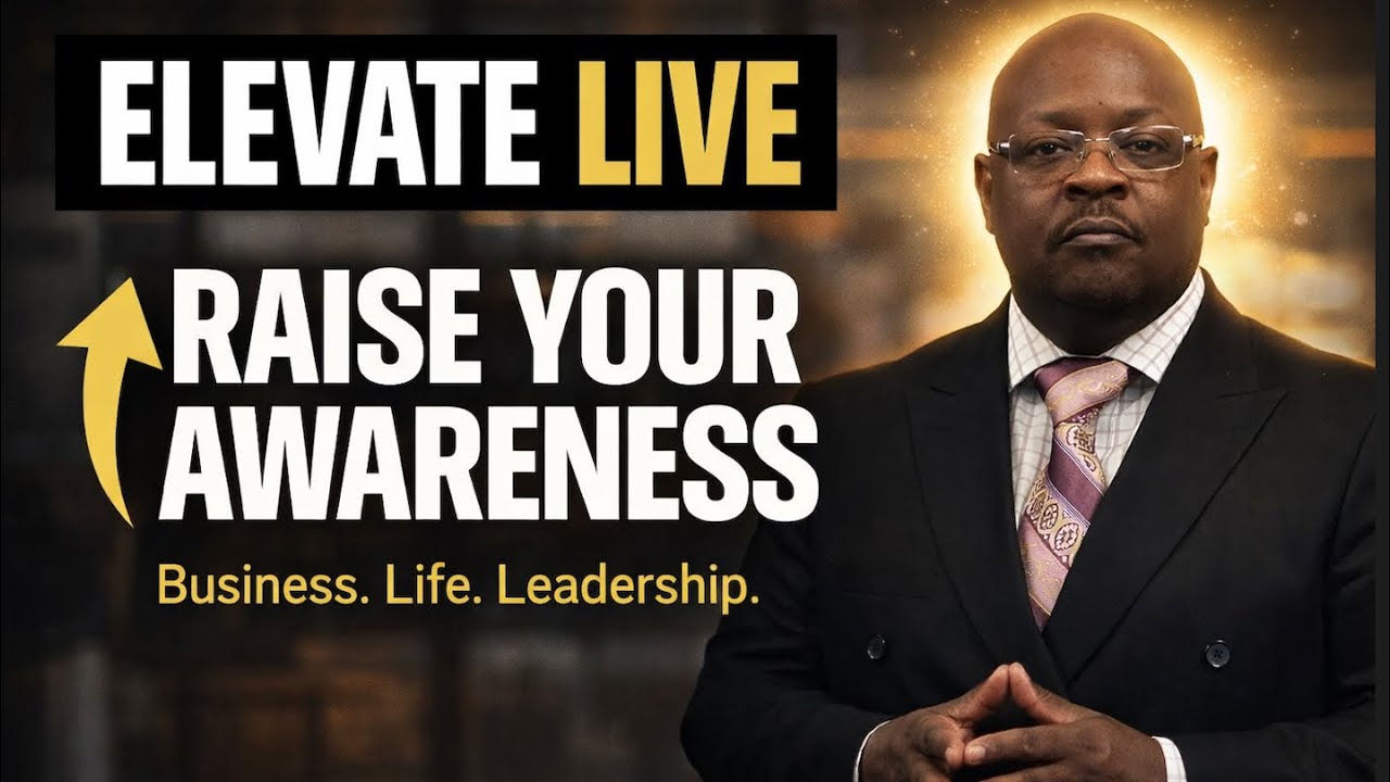 How To Increase Your Awareness and Quantum Leap Your Results - Elevate Live