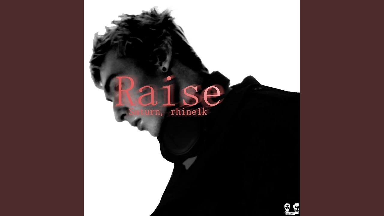 Raise