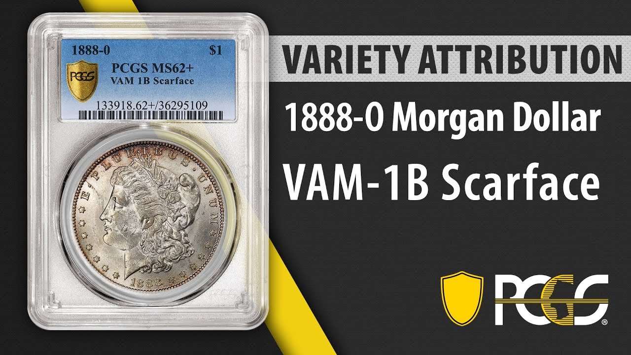 1888 O Morgan Dollar VAM 1B Scarface | PCGS Variety Attribution