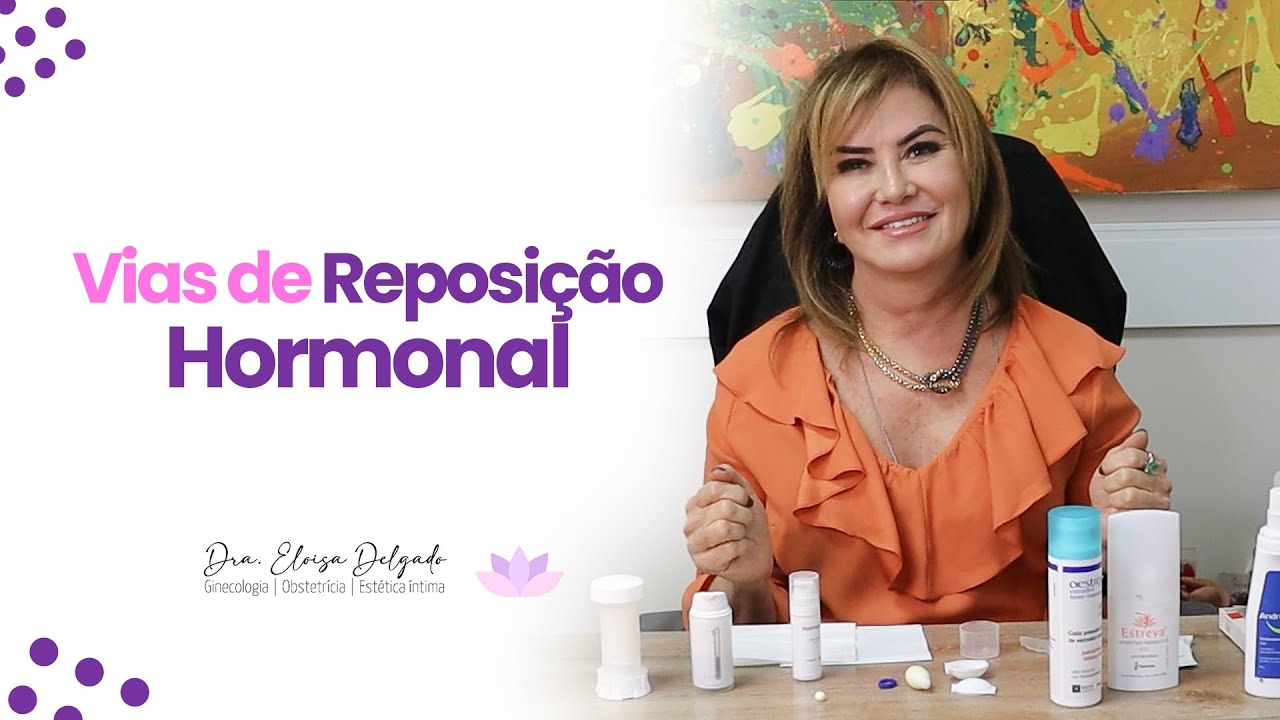 Vias de Reposição Hormonal