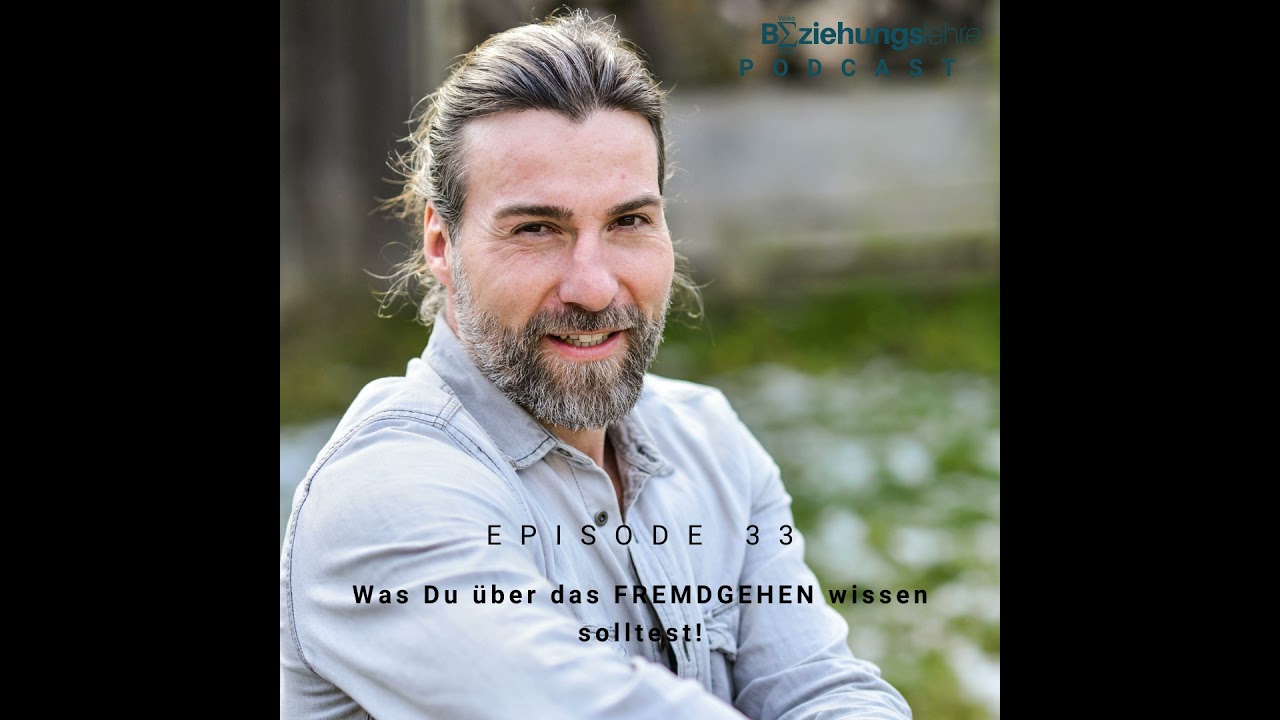 Was Du über das FREMDGEHEN wissen solltest!