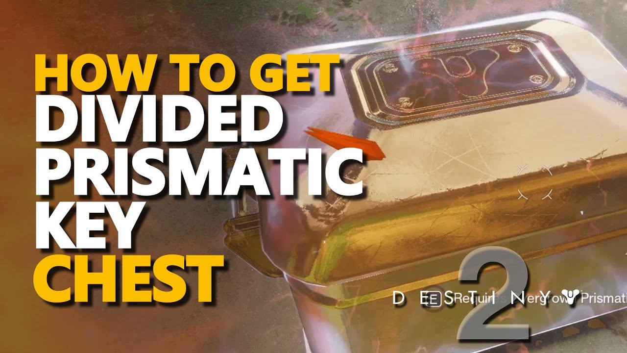 Divided Prismatic Key Chest Destiny 2