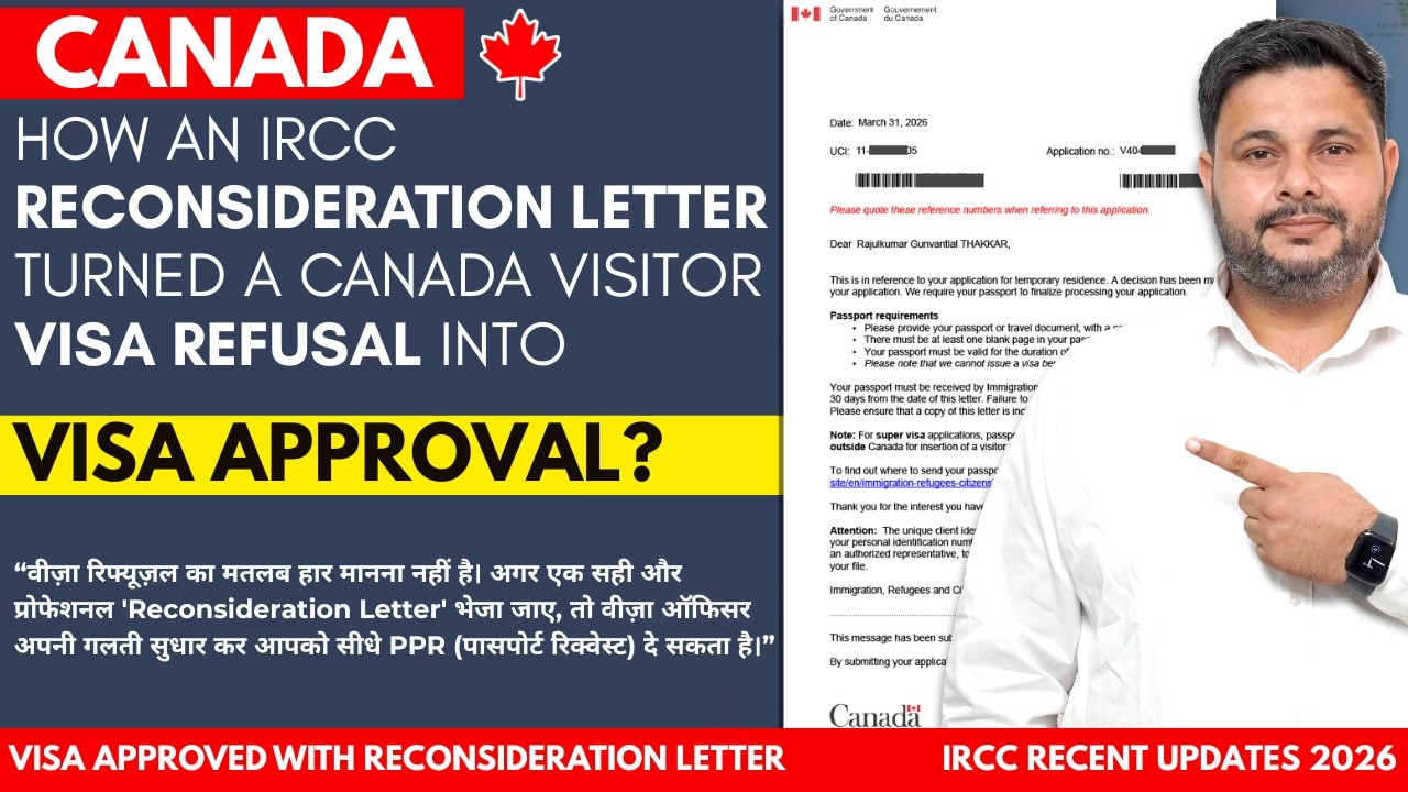 How an IRCC Reconsideration Letter Turned a Canada Visitor Visa Refusal into a Visa Approval?