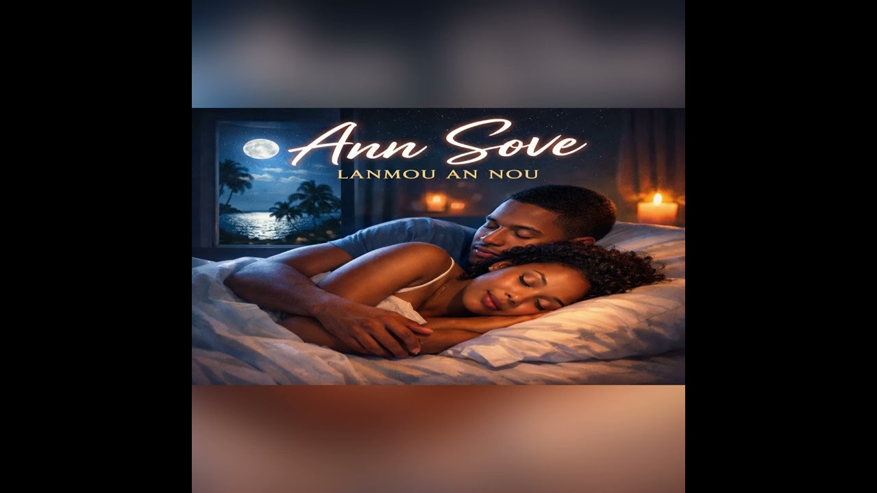 Ann sove lanmou an nou