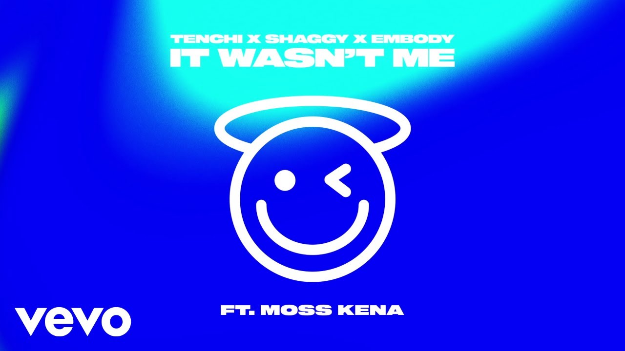Tenchi, Shaggy, Embody - It Wasn't Me (Lyric Video) ft. Moss Kena